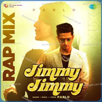 Jimmy Jimmy - Rap Mix - Pablo album cover 