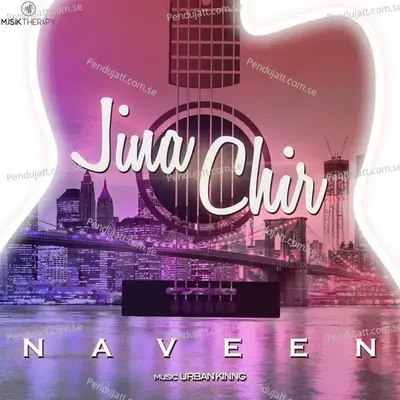 Jina Chir - Naveen album cover 