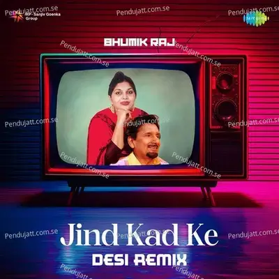 Jind Kad Ke - Desi Remix - Kuldeep Manak album cover 