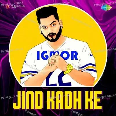 Jind Kadh Ke - Igmor album cover 