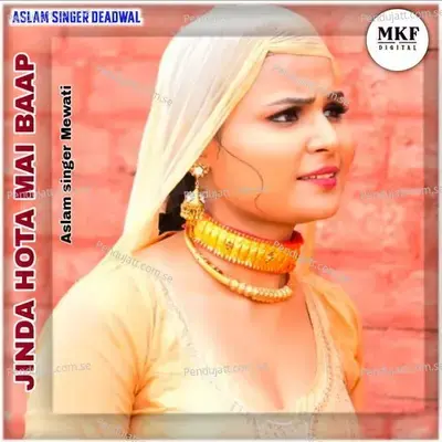 Jinda Hota Mai Baap - Aslam Singer Deadwal album cover 