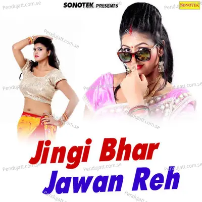 Jingi Bhar Jawan Raho - Rakesh Mishra album cover 