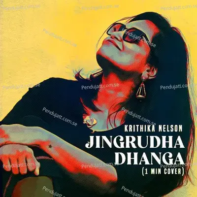 Jingrudha Dhanga - Krithika Nelson album cover 