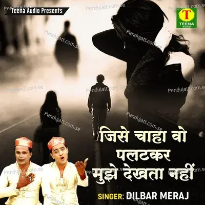 Mujhe Diwana Kar Diya - Dilbar Meraj album cover 