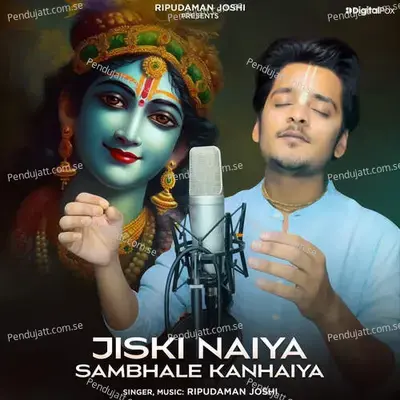 Jiski Naiya Sambhale Kanhaiya - Ripudaman Joshi album cover 