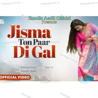 Jisman To Paar Di Gal - Sukhneet kaur album cover 