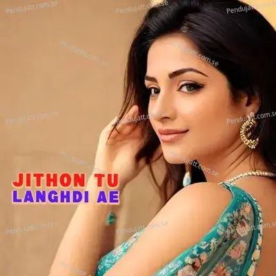 Jithon Tu Lagdi Ae - Vikas Gautam album cover 