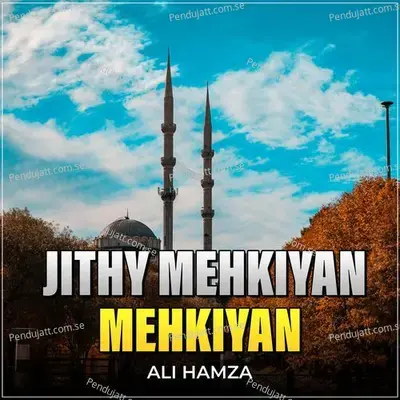 Jithy Mehkiyan Mehkiyan - Ali Hamza album cover 