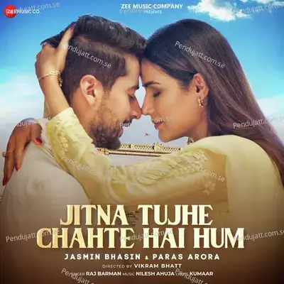 Jitna Tujhe Chahte Hai Hum - Raj Barman album cover 