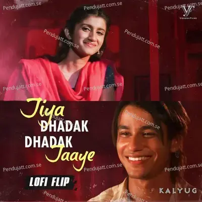 Jiya Dhadak Dhadak Jaye mp3 song