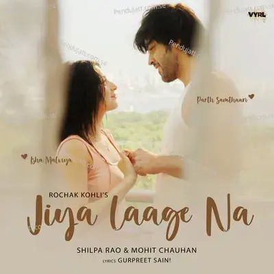 Jiya Laage Na - Shilpa Rao