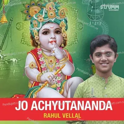 Jo Achyutananda - Rahul Vellal