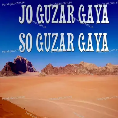 Jo Guzar Gaya So Guzar Gaya - Amit Anil Biswas album cover 