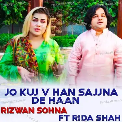 Jo Kuj V Han Sajjna De Haan - Rizwan Sohna album cover 