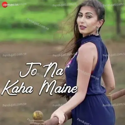 Jo Na Kaha Maine - Aamir Shaikh album cover 