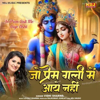 Jo Prem Gali Me Aaye Nahi - Vidhi Sharma album cover 