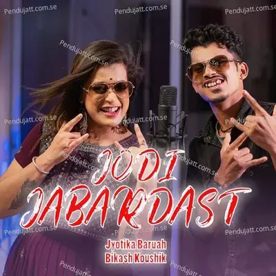 Jodi Jabardast - Bikash Koushik album cover 