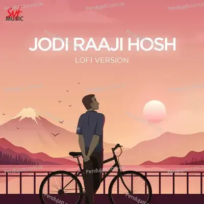 Jodi Raaji Hosh-Lofi - Raj Barman album cover 