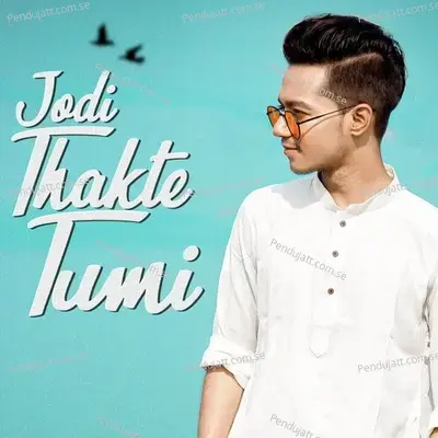 Jodi Thakte Tumi - Hasan S. Iqbal album cover 