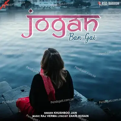 Jogan Ban Gayi - Khushboo Jain album cover 