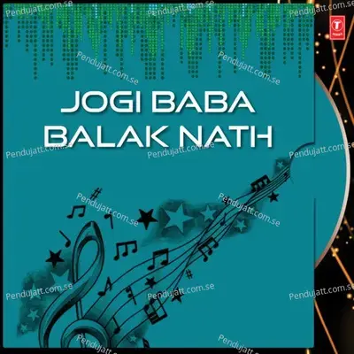 Jogi Baba Balak Nath - Sukha Ram Saroa cover album