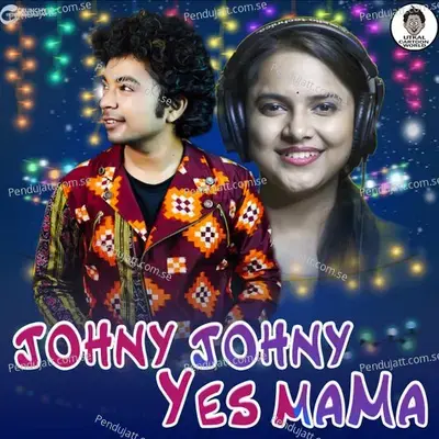 Johny Johny Yes Mama - Mantu Chhuria album cover 