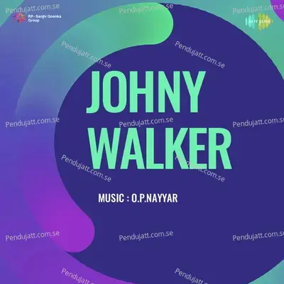 Johny Walker - O. P. Nayyar cover album