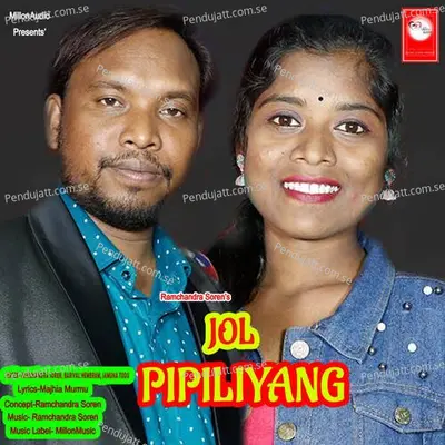 Jol Pipiliyang - Ramchandra Soren album cover 