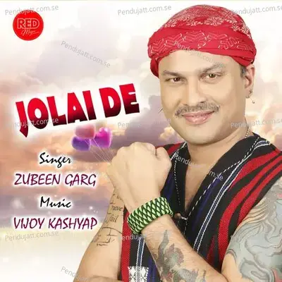 Jolai De - Zubeen Garg album cover 