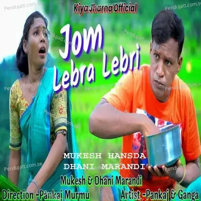 Jom Lebra Lebri - Mukesh Hansda album cover 