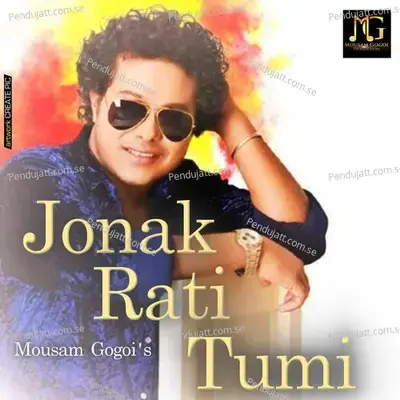 Jonak Rati Tumi - Single - Mousam Gogoi