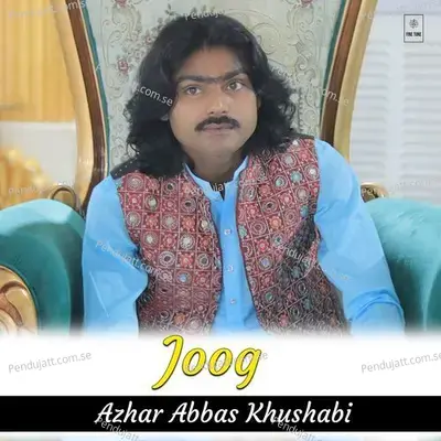 Joog - Azhar Abbas Khushabi album cover 