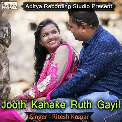 Jooth Kahake Ruth Gayil - Ritesh Kumar cover album