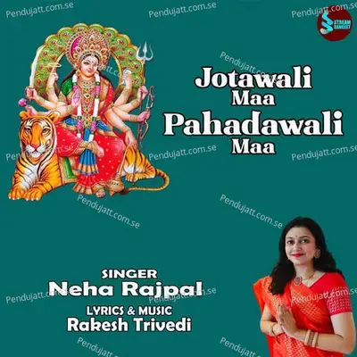 Jotawali Maa Pahadawali Maa - Neha Rajpal album cover 