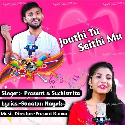 Jouthi Tu Seithi Mu mp3 song