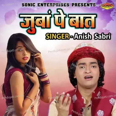 Juba Pe Baat - Rais Anis Sabri album cover 