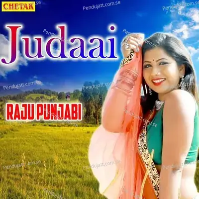 Judaai - Raju Punjabi album cover 
