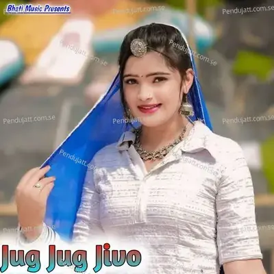 Jug Jug Jivo - Sakhur Khan album cover 