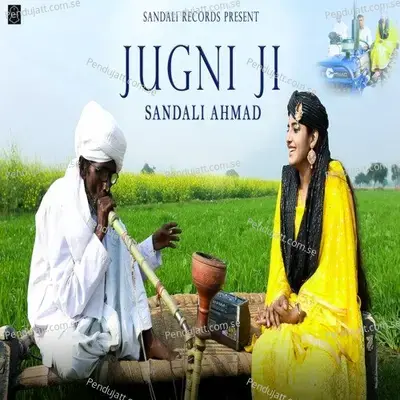 Jugni Ji - Sandali Ahmad album cover 