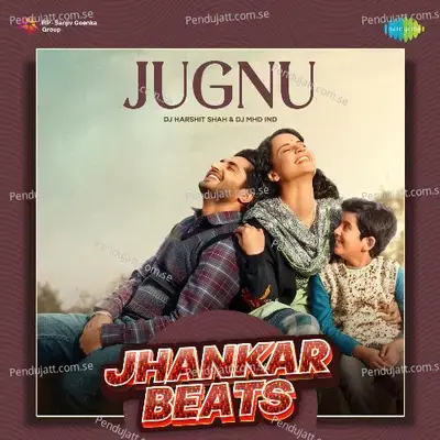 Jugnu - Jhankar Beats - DJ Harshit Shah album cover 