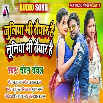 Juliya Bhi Taeyar Hai Luliya Bhi Taeyar Hai - Chandan Chanchal album cover 