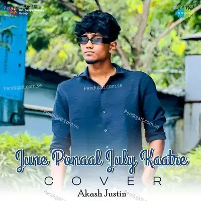 June Ponaal July Kaatre - Cover - Akash Justin album cover 