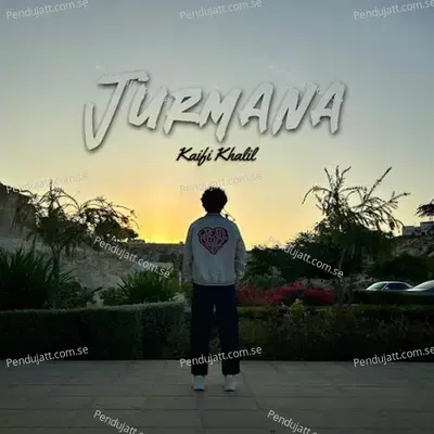 Jurmana - Kaifi Khalil album cover 