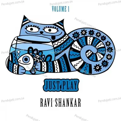 Just Play  Vol  1 - Pandit Ravi Shankar cover album