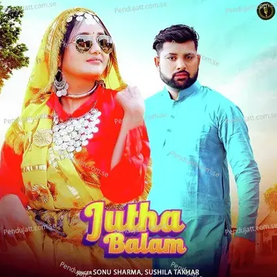 Jutha Balam - Sonu Sharma album cover 