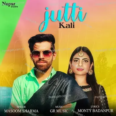 Jutti Kali - Masoom Sharma