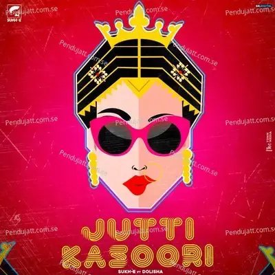 Jutti Kasoori - Sukh-E Muzical Doctorz album cover 