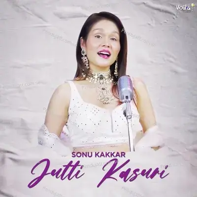 Jutti Kasuri - Sonu Kakkar album cover 