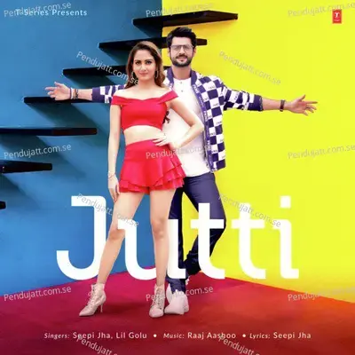 Jutti - Raaj Aashoo album cover 