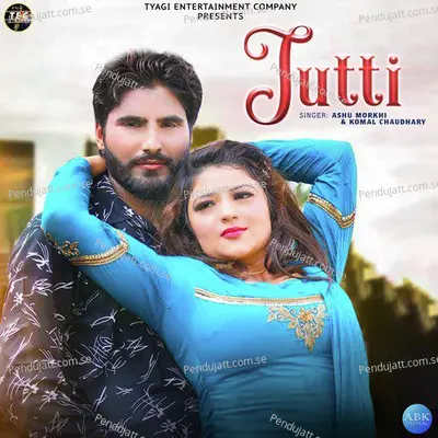 Jutti - Komal Chaudhary album cover 